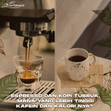 Perbedaan Kafein Pada Espresso Dan Kopi Tubruk
