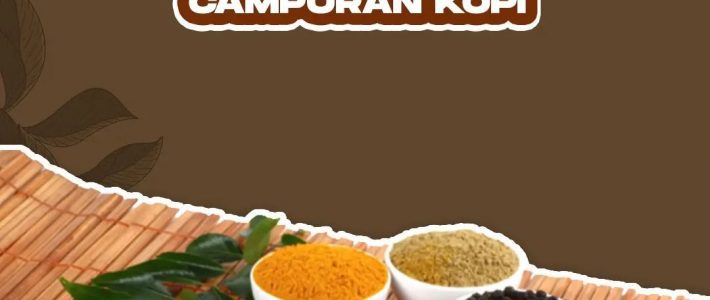 Kenapa Rempah-Rempah Dinilai Baik Jadi Campuran Kopi?
